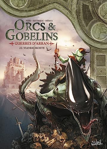 Cover of Orcs et Gobelins T22 - Guerres d'Arran: Viande Morte
