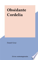 Cover of Obsédante Cordelia