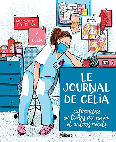 Cover of Le Journal de Célia, infirmière au temps du COVID, et autres récits
