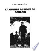 Cover of La guerre au bout du couloir