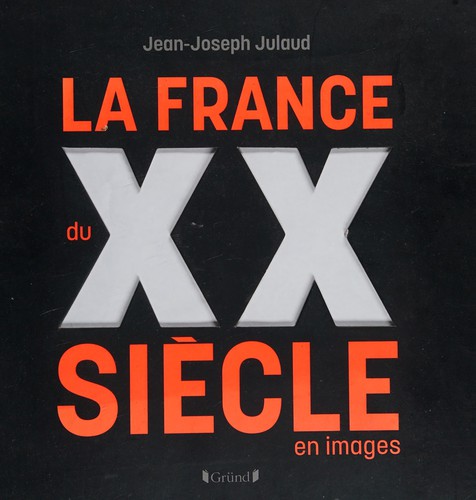 Cover of La France du XXe siècle en images