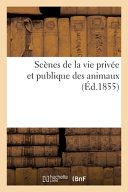 Cover of Scènes de la vie privée et publique des animaux