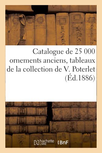 Cover of Catalogue de 25 000 Ornements Anciens Des Écoles Allemande, Flamande, Italienne Et Françaises