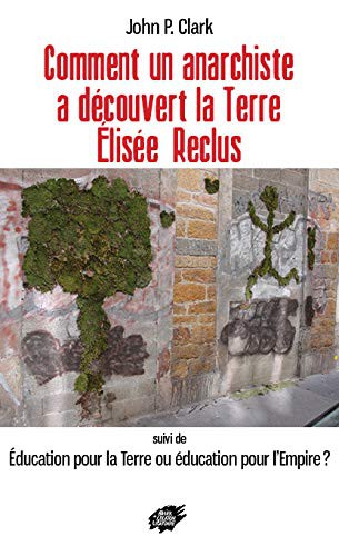 Cover of Comment un anarchiste a découvert la Terre