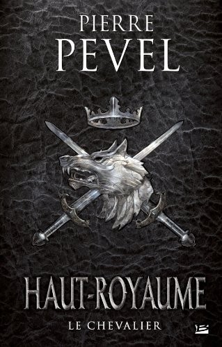 Cover of Le Chevalier (Haut-Royaume #1)