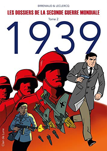 Cover of Les Dossiers de la Seconde Guerre Mondiale T2