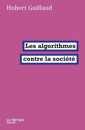 Cover of Les algorithmes contre la société