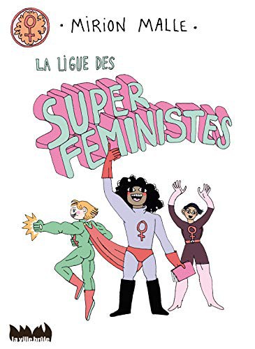 Cover of La ligue des super féministes