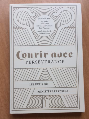 Cover of Courir avec Persévérance: Les défis du ministère pastoral