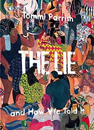 Cover of The lie and how we told it