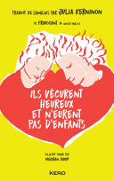 Cover of Ils vécurent heureux et n'eurent pas d'enfants