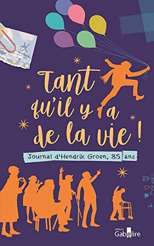 Cover of Tant qu'il y a de la vie !