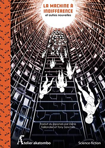 Cover of La Machine à indifférence et autres nouvelles