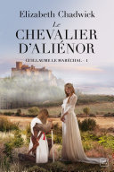 Cover of Guillaume le Maréchal, T1 : Le Chevalier d'Aliénor