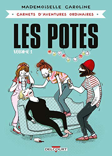 Cover of Carnets d'aventures ordinaires - Les Potes T01