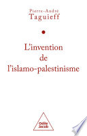 Cover of L' Invention de l'islamo-palestinisme
