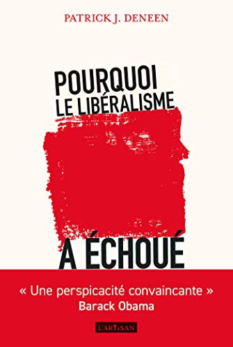 Cover of Pourquoi le libéralisme a échoué
