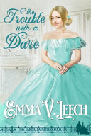 Cover of The Trouble with a Dare