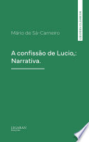 Cover of A confissão de Lucio,: Narrativa.