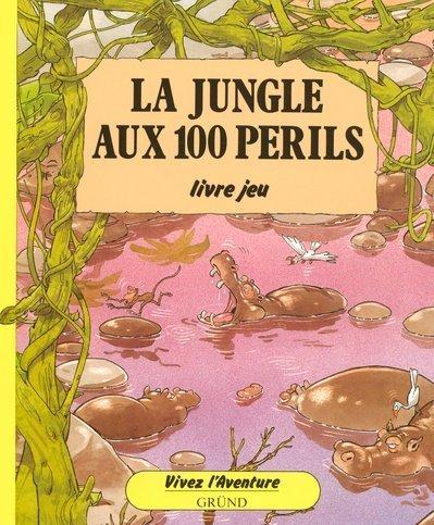 Cover of La jungle aux 100 périls