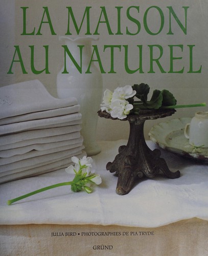 Cover of La maison au naturel