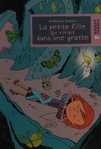 Cover of La petite fille qui vivait dans une grotte