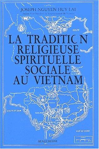 Cover of La tradition religieuse spirituelle et sociale au Vietnam