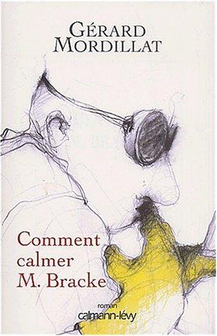 Cover of Comment calmer monsieur Bracke