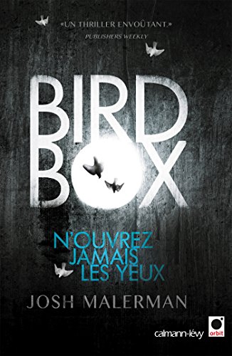 Cover of Bird Box - N'ouvrez jamais les yeux