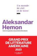 Cover of Un monde de ciel et de terre - Grand Prix de littérature américaine 2023