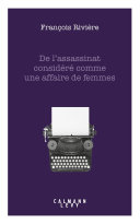 Cover of De l'assassinat considéré comme une affaire de femmes