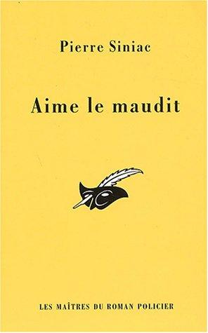 Cover of Aime le maudit