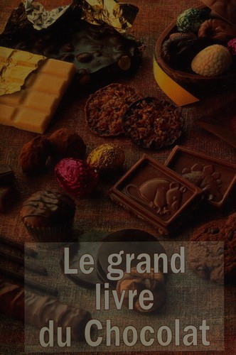 Cover of Le grand livre du chocolat