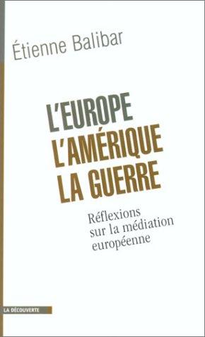 Cover of L' Europe, l'Amérique, la guerre