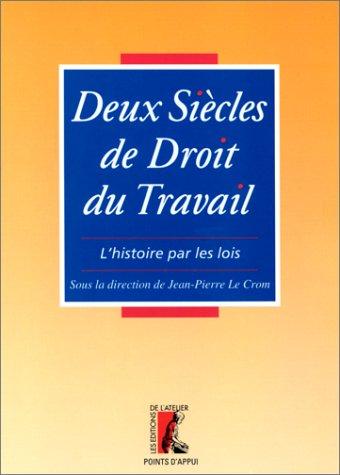 Cover of Deux siècles de droit du travail