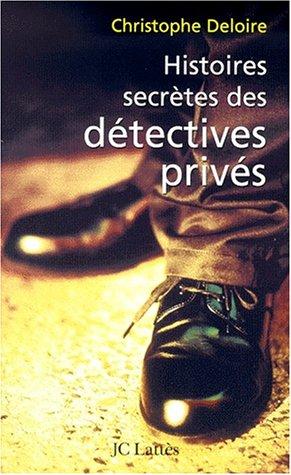 Cover of Histoires secrètes de détectives privés
