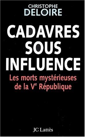 Cover of Cadavres sous influence de la veme république