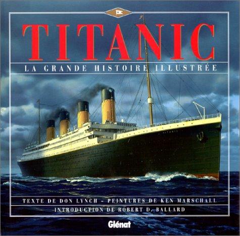 Cover of La grande histoire illustrée du Titanic