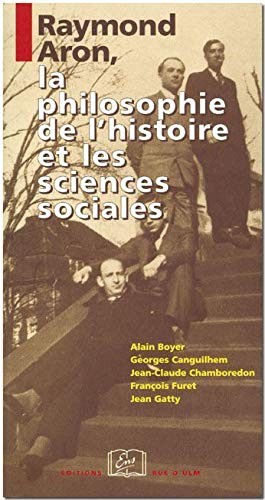Cover of Raymond Aron, la philosophie de l'histoire et les sciences sociales