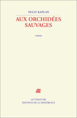 Cover of Aux orchidées sauvages