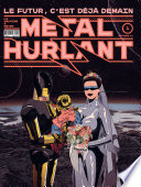 Cover of Métal Hurlant - Le Futur c'est déjà demain