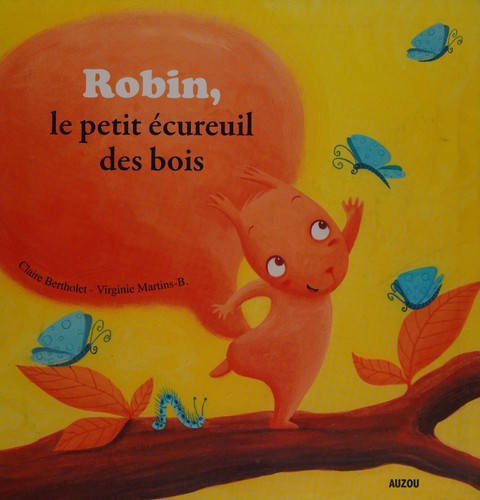 Cover of Robin, le petit écureuil des bois
