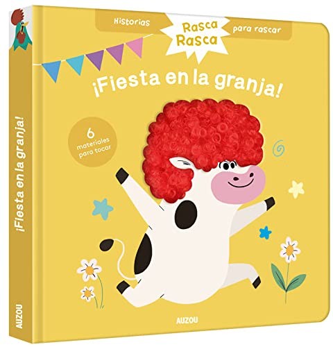 Cover of Historias para rascar. ¡Fiesta en la granja! Libro con texturas para bebés