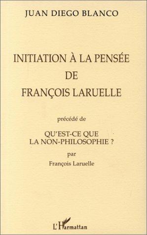 Cover of Initiation à la pensée de F. Laruelle