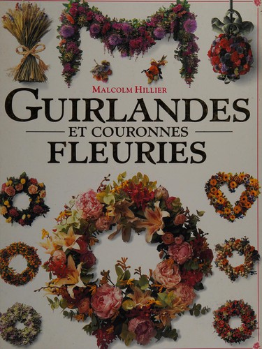 Cover of Guirlandes et couronnes fleuries