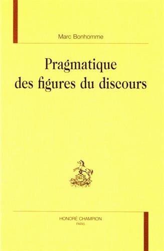 Cover of Pragmatique des figures du discours