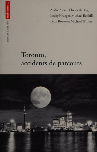 Cover of Toronto, accidents de parcours