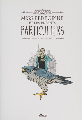 Cover of Miss Peregrine et les enfants particuliers