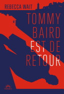 Cover of Tommy Baird est de retour