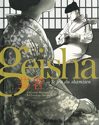 Cover of Geisha ou le jeu du shamisen